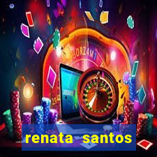 renata santos youtube nua